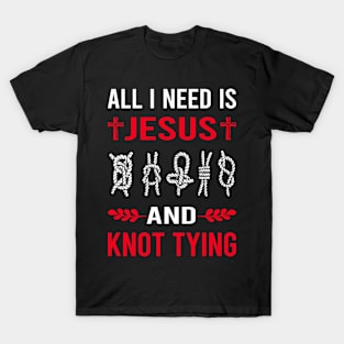 I Need Jesus And Knot Tying T-Shirt